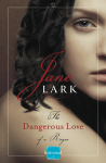 Dangerous Love of a rogue from Zoe
